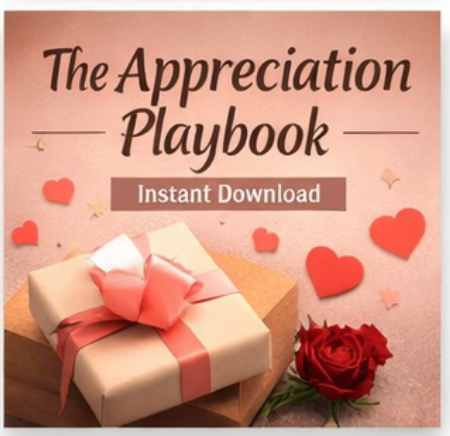 The Appreciation Playbook (Instant Download)